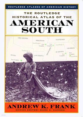 The Routledge Historical Atlas of the American South