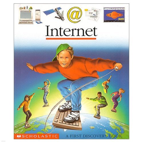 Internet: A First Discovery Book