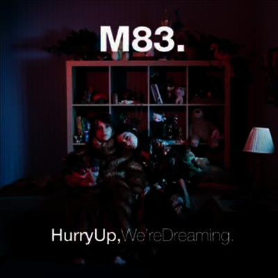 M83 — Hurry Up, We're Dreaming 앨범 커버