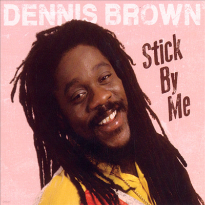 Dennis Brown - Stick By Me (CD)