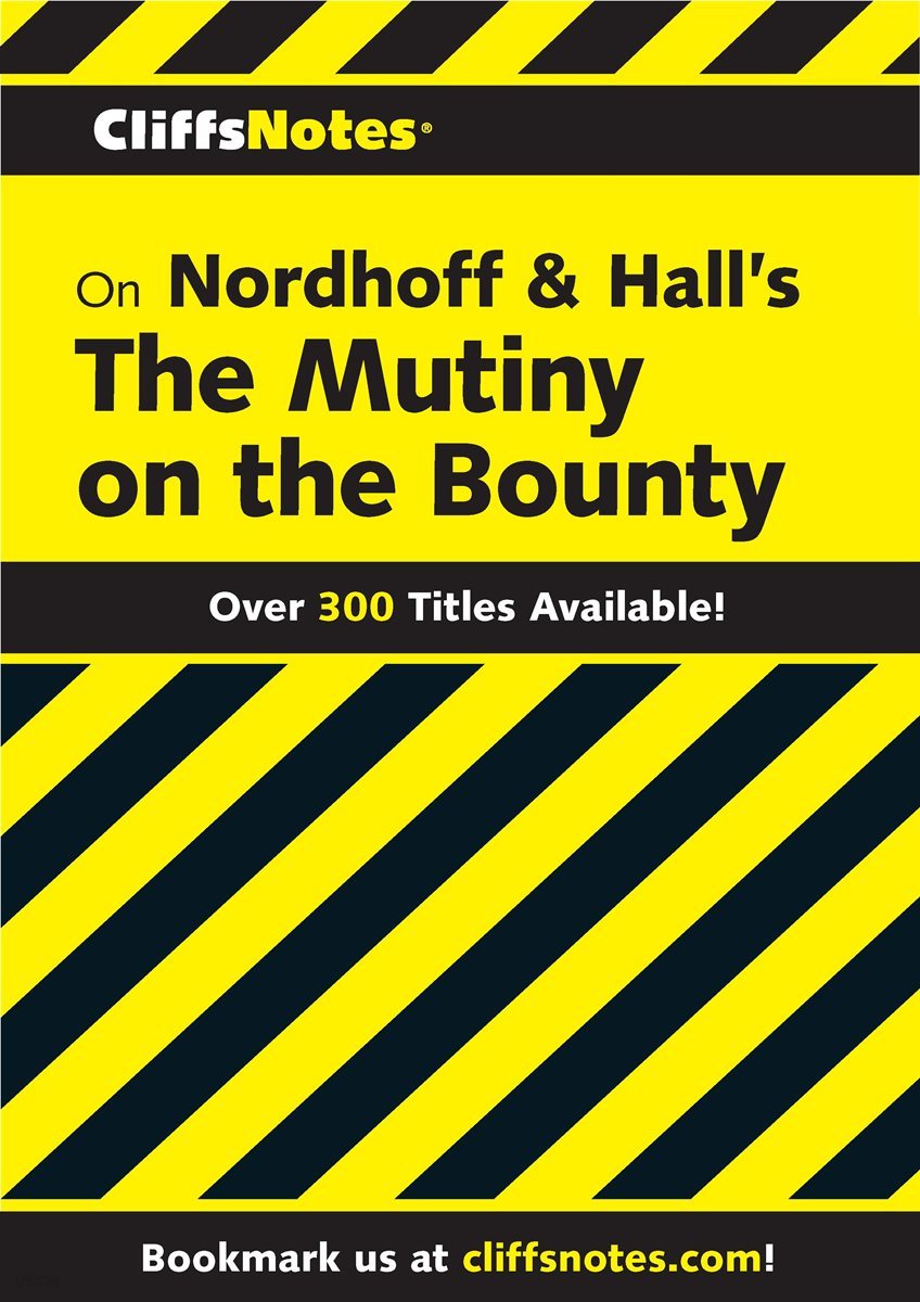 [전자책] CliffsNotes On Nordhoff And Hall's The Mutiny On The Bounty - 예스24