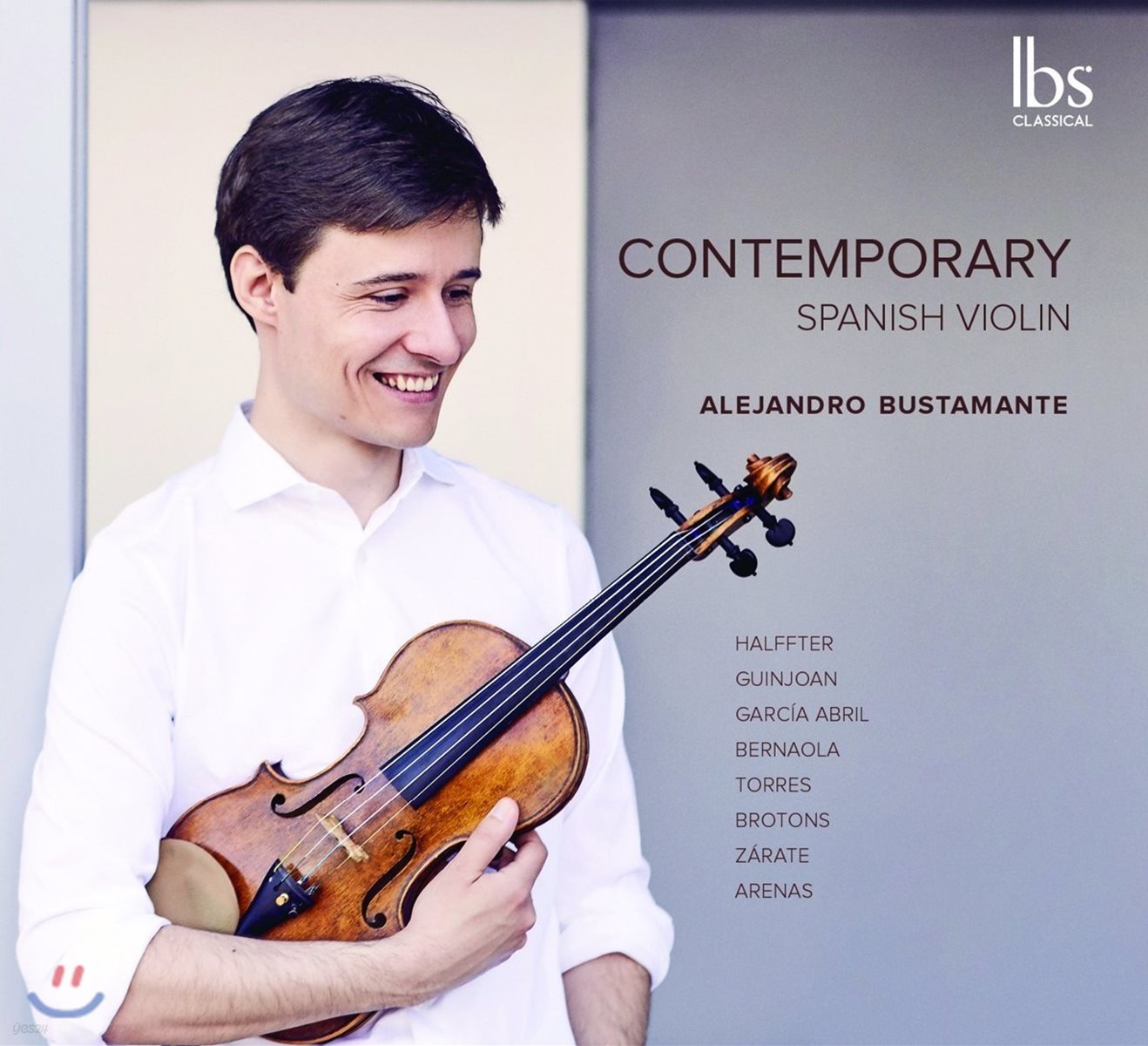Alejandro Bustamante 현대 스페인 바이올린 작품집 - 알레한드르 부스타만테 (Contemporart - Contemporary Spanish Violin)