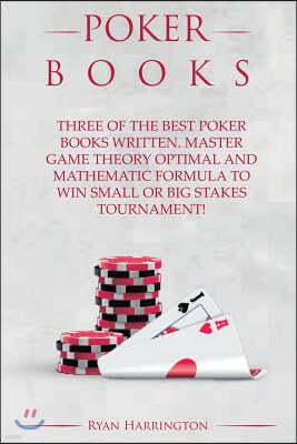 Poker books: Three of the best poker books written. Master game theory optimal and and mathematic formula to win small or big stake