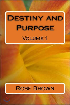 Destiny and Purpose