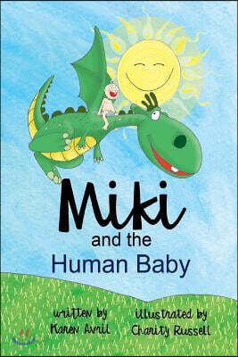 Miki and The Human Baby: Bed Time Fun Story for Children, Good Night Book, A Kid's Guide to Daily Care, Books 5-7 (Bedtime Stories Book 1)