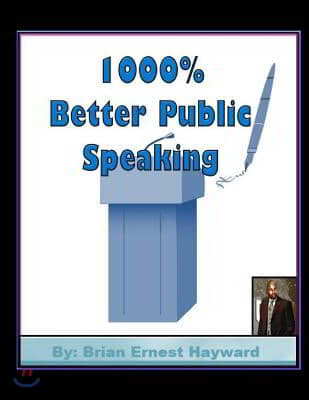 1000% Better Public Speaking