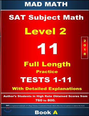 2018 SAT Subject Math Level 2 Book A Tests 1-11