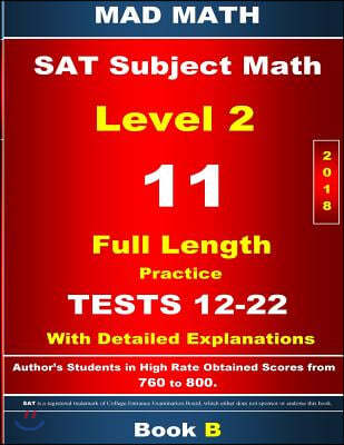 2018 SAT Subject Math Level 2 Book B Tests 12-22