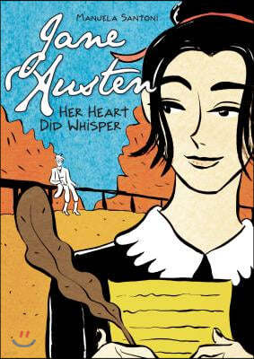 Jane Austen: Her Heart Did Whisper