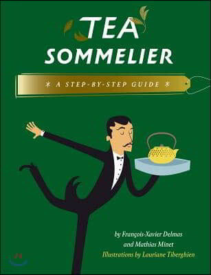 Tea Sommelier: A Step-By-Step Guide