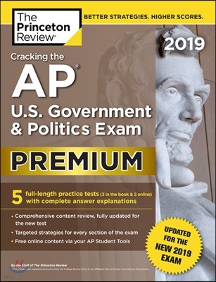 Cracking the AP U.S. Government & Politics Exam 2019, Premium Edition
