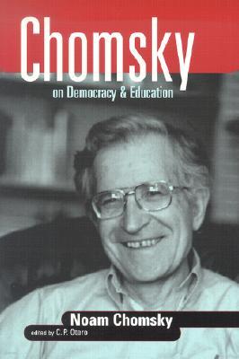 Chomsky on Democracy and Education