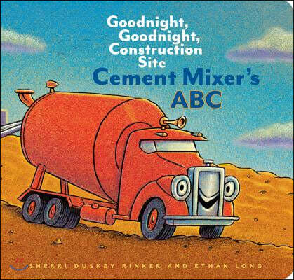 Cement Mixer's ABC: Goodnight, Goodnight, Construction Site