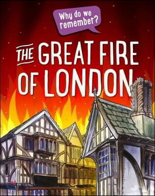Why Do We Remember?: The Great Fire of London