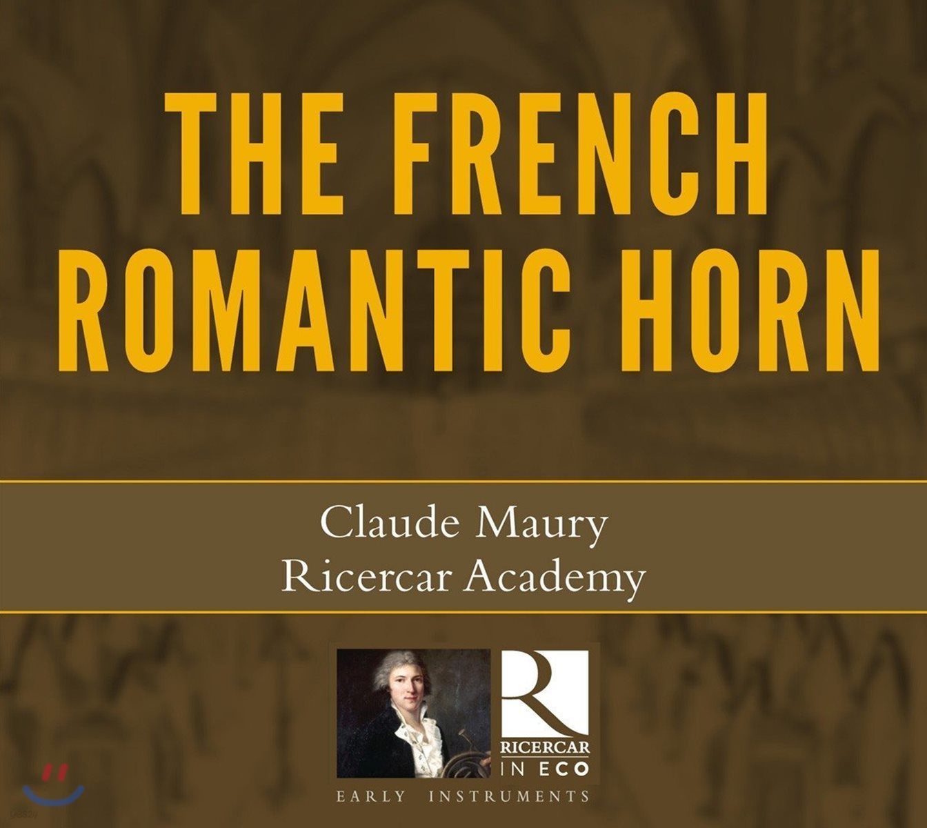 Claude Maury 프랑스 로맨틱 호른 작품집 (The French Romantic Horn)