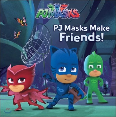 Pj Masks Make Friends