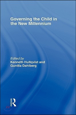 Governing the Child in the New Millennium