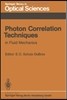 Photon Correlation Techniques in Fluid Mechanics (Hardcover) 