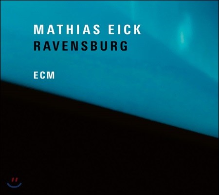 Mathias Eick - Ravensburg Ƽƽ  Ʈ 
