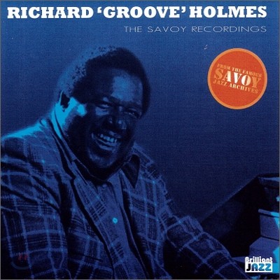 Richard Groove Holmes (리처드 홈스) - The Savoy Recordings: Richard Groove Holmes