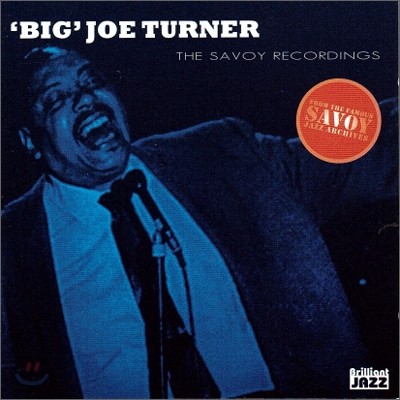 Big Joe Turner (  ͳ) - The Savoy Recordings: Big Joe Turner
