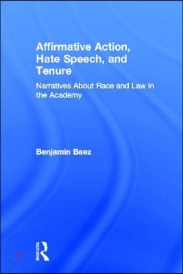 Affirmative Action, Hate Speech, and Tenure