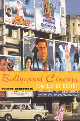 Bollywood Cinema: Temples of Desire