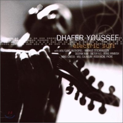 Dhafer Youssef - Electric Sufi