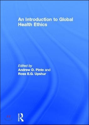 Introduction to Global Health Ethics