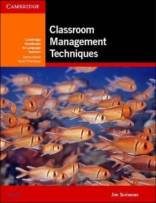 Classroom Management Techniques. Jim Scrivener