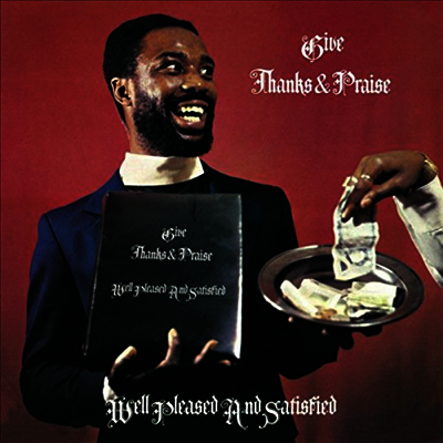Well Pleased & Satisfied — Give Thanks & Praise 앨범 커버