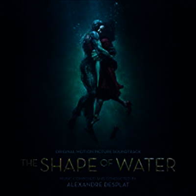 Alexandre Desplat - The Shape Of Water (셰이프 오브 워터: 사랑의 모양) (Soundtrack)(Digipack)(CD)