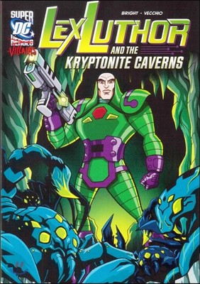 Capstone Heroes(Super-Villains) : Lex Luthor and the Kryptonite Caverns