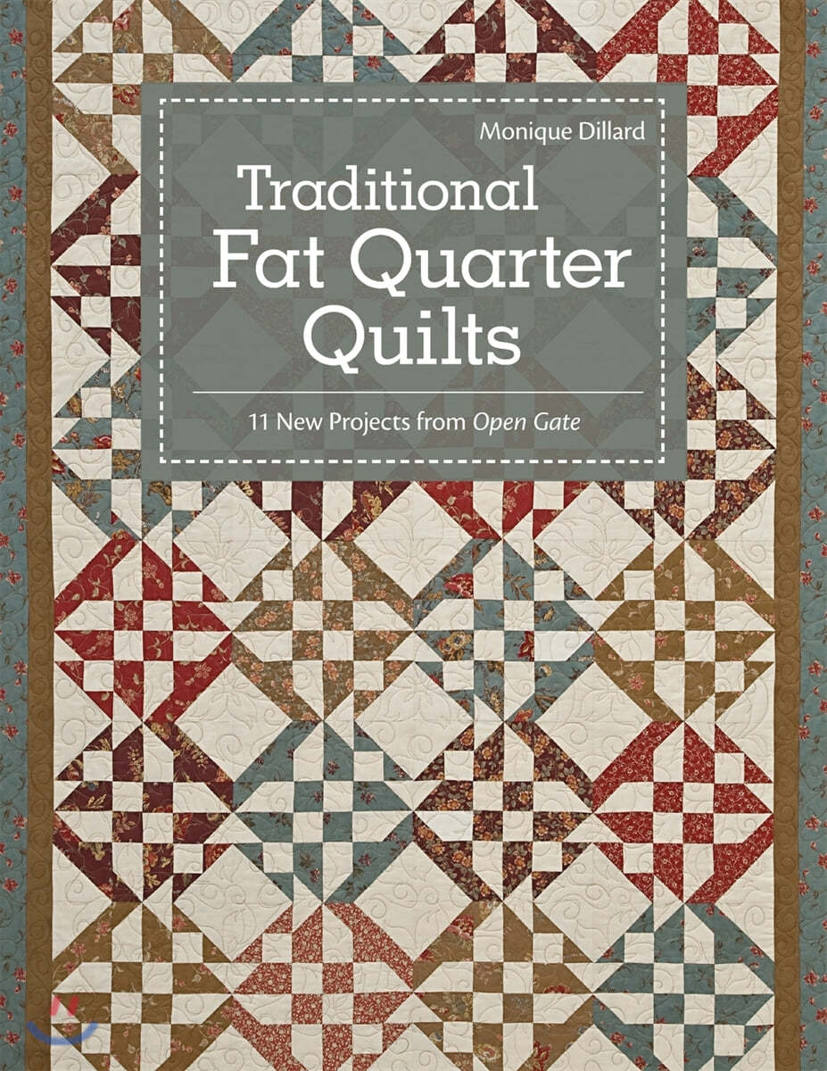 Traditional Fat Quarter Quilts- Print-on-Demand Edition: 11 Traditional Quilt Projects from Open Gate