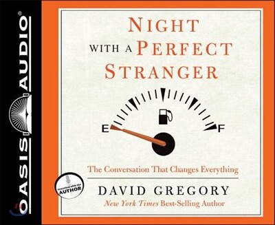 Night with a Perfect Stranger: The Conversation That Changes Everything