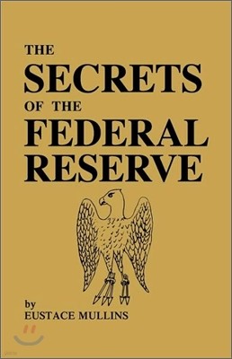 The Secrets of the Federal Reserve