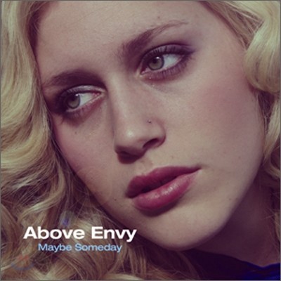 Above Envy - Maybe Someday