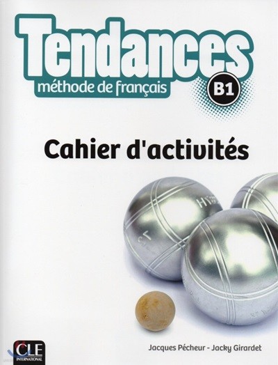 Tendances B1. Cahier dactivites (+Corriges & transcriptions)