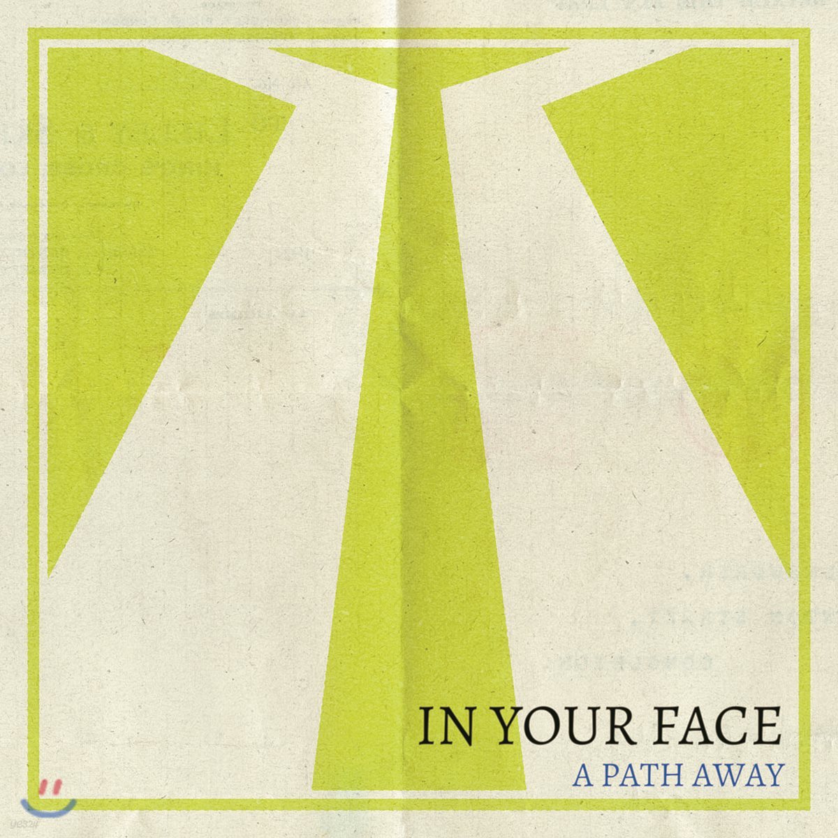 In Your Face - A Path Away