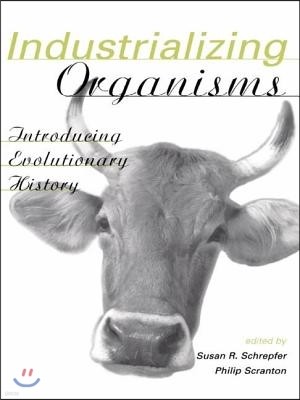 Industrializing Organisms