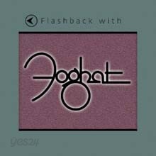 Foghat - Flashback With Foghat (Flashback Series)