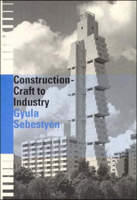 Construction - Craft to Industry