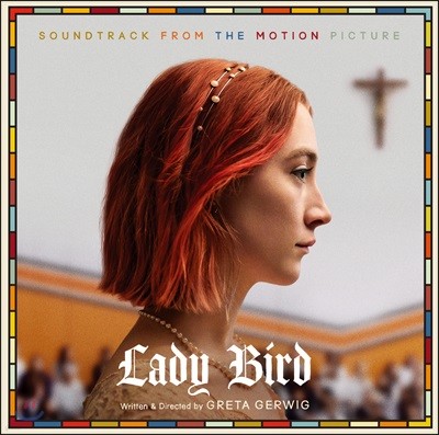 레이디 버드 영화음악 (Lady Bird OST by Jon Brion)