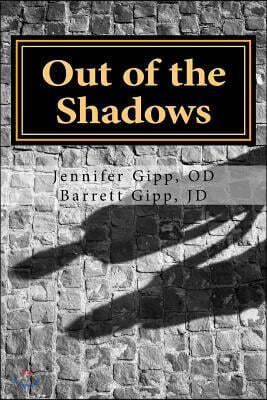 Out of the Shadows