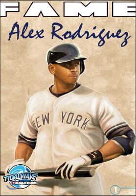 Fame: Alex Rodriguez