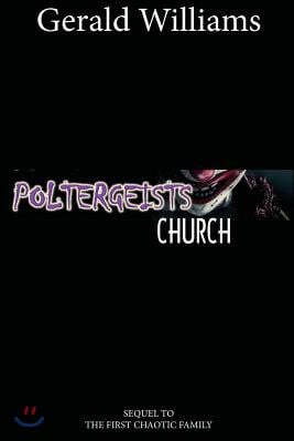 The Poltergeist Church: Novel