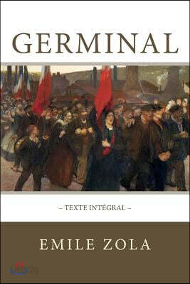 Germinal: Texte Int?gral