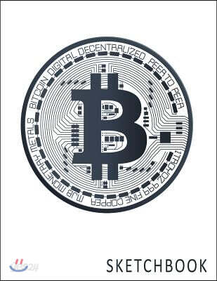 Sketchbook: Bitcoin: 110 Pages of 8.5" x 11" Blank Paper for Drawing, Doodling or Sketching (Sketchbooks) Hannah Green