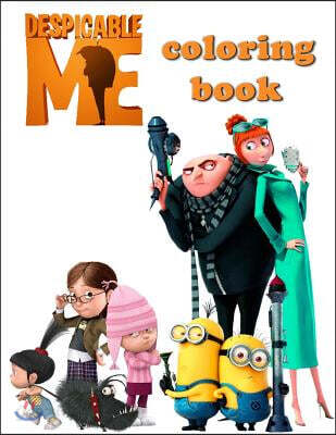 Coloring Book: Despicable Me, Great Coloring Pages for Kids, (Ages 4-8)