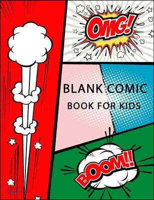 Blank Comic Book For Kids: Draw Your Own Comics, Sketchbook for Kids and Adults, Over 100 Pages, Comic Book With Lots of Templates, Drawing Book